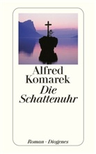 Alfred Komarek - Die Schattenuhr