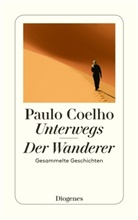 Paulo Coelho, Ann von Planta, Anna von Planta - Unterwegs. Der Wanderer