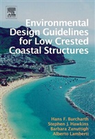 H. F. Burcharth, H. F. Falk Burcharth, H.F. Falk Burcharth, H.f. Hawkins Burcharth, Hans F. Burcharth, Hans Falk Burcharth... - Environmental Design Guidelines for Low Crested Coastal Structures