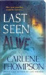 Carlene Thompson - Last Seen Alive