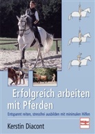 Kerstin Diacont - Erfolgreich arbeiten mit Pferden
