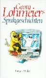 Georg Lohmeier - Lohmeier's Spukgeschichten