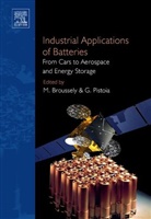 M. Broussely, G. Pistoia, M. Broussely, Michel Broussely, Gianfranco Pistoia, Pistoia Gianfranco - Industrial Applications of Batteries