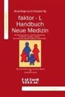 Monik Berger-Lenz, Monika Berger-Lenz, Christopher Ray - faktor-L-Handbuch Neue Medizin. Die Wahrheit über Dr. Hamers Entdeckung