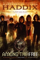 Margaret P Haddix, Margaret Peterson Haddix - Among the Free
