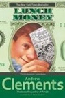 Andrew Clements, Andrew/ Selznick Clements, Brian Selznick - Lunch Money