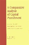 Dagny a Blaskovich, Dagny A. Blaskovich, Rita J Simon, Rita J. Simon, Rita J. Blaskovich Simon, Rita James Simon - Comparative Analysis of Capital Punishment