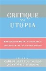 Carlos Alberto Torres, Carlos Alberto (EDT)/ Teodoro Torres, Carlos Alberto Teodoro Torres, Antonio Teodoro, Teodoro Antonio, Carlos Alberto Torres... - Critique and Utopia