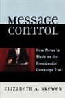 Elizabeth Skewes, Elizabeth A. Skewes - Message Control