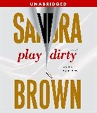 Sandra Brown, Sandra/ Slezak Brown, Victor Slezak - Play Dirty
