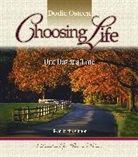 Dodie Osteen, Dodie Osteen - Choosing Life