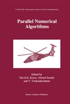 David E. Keyes, Ahme Sameh, Ahmed Sameh, V Venkatakrishnan, V. Venkatakrishnan - Parallel Numerical Algorithms