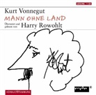 Kurt Vonnegut, Harry Rowohlt - Mann ohne Land, 1 Audio-CD (Hörbuch)