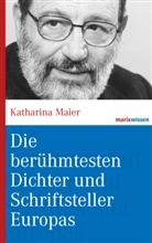 Katharina Maier - Die berühmtesten Dichter und Schriftsteller Europas