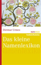 Dietmar Urmes - Das kleine Namenlexikon