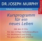 Dr Joseph Murphy, Joseph Murphy, Joseph (Dr.) Murphy, Carsten Fabian - Kursprogramm für ein neues Leben, 3 Audio-CDs (Hörbuch)