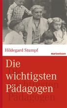 Bettina Kruhöffer, Bettina ( Kruhöffer, Hildegard Stumpf, Hildegard (Prof. Dr. Stumpf, Hildegard (Prof. Dr.) Stumpf, Michael Wirries - Die wichtigsten Pädagogen