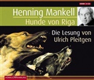 Henning Mankell, Ulrich Pleitgen - Hunde von Riga, 6 Audio-CD (Hörbuch)