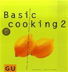 Sebastian Dickhaut, Sabine Sälzer - Basic Cooking 2