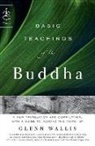 Buddha, Glenn Wallis - Basic Teachins of the Buddha