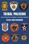 Eileen Luna Firebaugh, Eileen Luna-Firebaugh - Tribal Policing