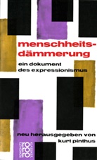 Kur Pinthus, Kurt Pinthus - Menschheitsdämmerung