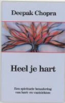 D. Chopra, Deepak Chopra - Heel je hart / druk 1