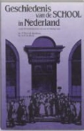 P. T. F. M. Boekholt, P.T.F.M. Boekholt, E. P. de Booy, E.P. de Booy - Geschiedenis van de school in Nederland vanaf de middeleeuwen tot aan de huidige tijd