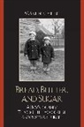 Martin Schiller, Schiller Martin - Bread, Butter, and Sugar