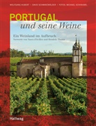 Wolfgang Hubert, David Schwarzwälder, Michael Schinharl - Portugal und seine Weine