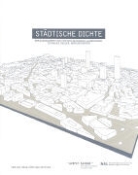 Buser, Thomas Keller, Vittori Magnago Lampgnani, Benjamin Buser, Thomas K. Keller, Vittorio Magnago Lampugnani - Städtische Dichte