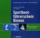 Ralf Brauner, Germar Brockmeyer, Frank Kleine Jäger - Lehrbuch für die Prüfung zum amtlichen Sportbootführerschein Binnen