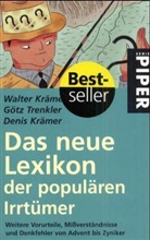 Denis Krämer, Walter Krämer, Götz Trenkler - Das neue Lexikon der populären Irrtümer