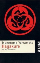 Yamamoto Tsunetomo, Tsunetomo Yamamoto - Hagakure: Hagakure
