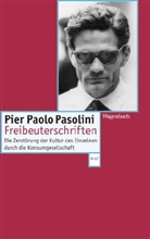 Pier P Pasolini, Pier P. Pasolini, Pier Paolo Pasolini, Pete Kammerer, Peter Kammerer - Freibeuterschriften