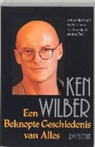 K. Wilber, Ken Wilber - Een beknopte geschiedenis van alles