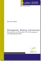 Christian Weber, Björ Bedey, Björn Bedey - Schulgewalt, Bullying und Internet