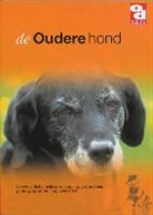 G. S. van Roosmalen, G.S. van Roosmalen, R. Dekker - De oudere hond