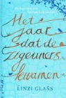 L. Glass - Het jaar dat de zigeuners kwamen / druk 1
