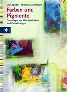 Thomas Mohrmann, Ute Zander, Kriemhild Grüttner - Farben und Pigmente