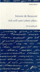 Simone de Beauvoir, Susann Nadolny, Susanne Nadolny - 'Ich will vom Leben alles'