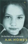 A.M. Homes - De dochter van de minnares / druk 1