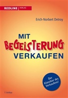 Erich N Detroy, Erich Norbert Detroy, Erich-Norber Detroy, Erich-Norbert Detroy - Mit Begeisterung verkaufen