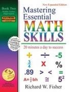 Richard Fisher, Richard W Fisher, Richard W. Fisher - Mastering Essential Math Skills Book 2, Middle Grades/High School