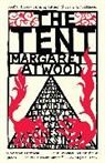 Margaret Atwood, Margaret Eleanor Atwood - The Tent