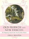 Brinton, Sybil Brinton, Sybil G Brinton, Sybil G. Brinton - Old Friends and New Fancies