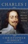 Christopher Hibbert - Charles I