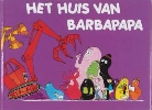 A. Tison, Annette Tison, T. Taylor, Talus Taylor - Het huis van Barbapapa