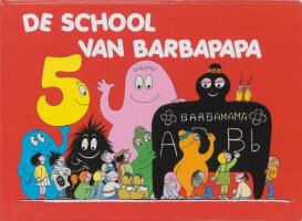 A. Tison, Annette Tison, T. Taylor, Talus Taylor, Theodore Taylor - De school van Barbapapa