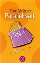 Tine Wittler - Parallelwelt